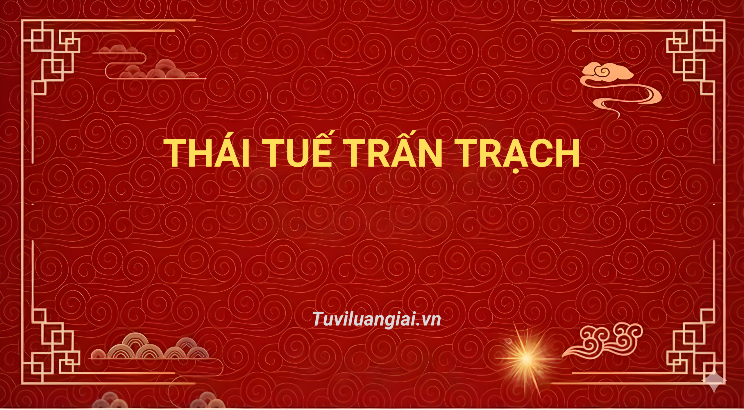 Tranh Thái Tuế trấn trạch: Ý nghĩa & cách sử dụng đúng