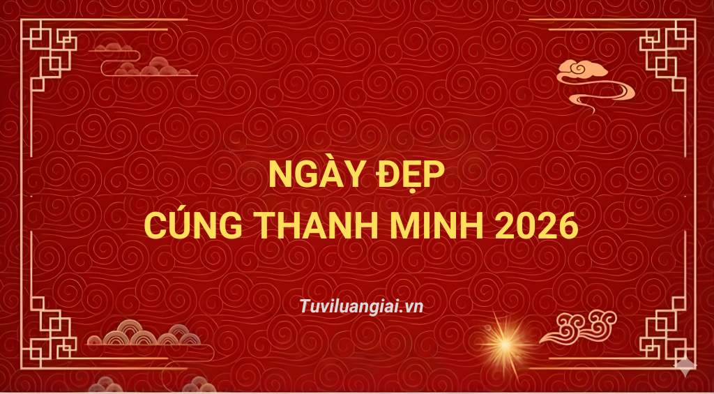 Ngày Đẹp Cúng Thanh Minh 2026 – Tảo Mộ Ngày Nào Tốt Nhất?